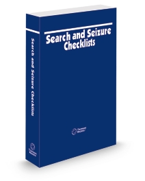 Search and Seizure Checklist, 2026 ed.