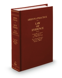 Arizona Practice V.1 Law of Evidence, 2026 ed.