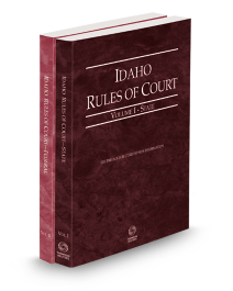 Idaho Court Rules State and Federal V.I-II, 2025 ed.