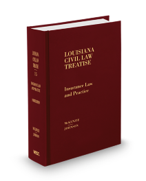 Louisiana Civil Law Treatise V.15 Insurance Law and Practice, 2025-2026 ed.