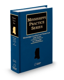 Mississippi Practice Landlord and Tenant, 2025-2026 ed.