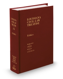 Louisiana Civil Law Treatise V.21 Ethics, 2025-2026 ed.