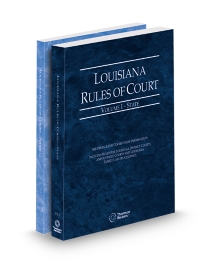 Louisiana Court Rules State and Federal V.I-II, 2025 ed.