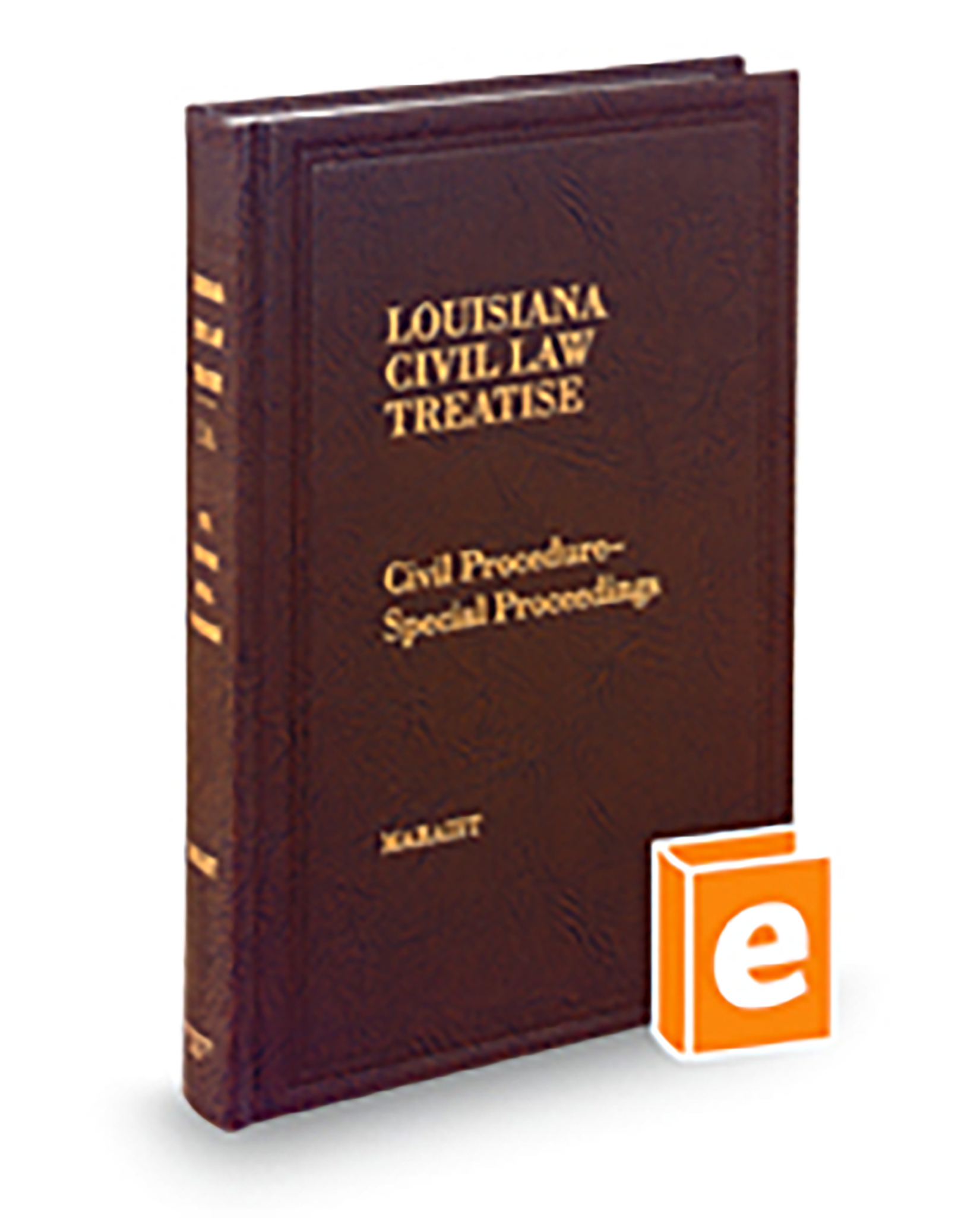 Louisiana Civil Law Treatise V.1A Civil Procedure - Special Proceedings, 2025-2026 ed.