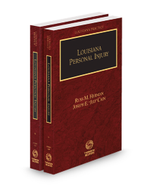 Louisiana Practice Personal Injury Practice Guide, 2025-2026 ed.