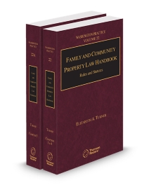 Washington Practice V.22 and 22A Family Law Handbook, 2025-2026 ed.