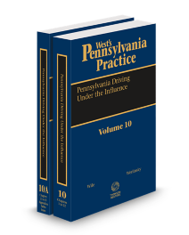 Pennsylvania Practice V.10-V.10A DUI, 2025 ed.