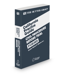 Civil Procedure Before Trial Forms, 2026 ed. (The Rutter Group California Practice Guide)