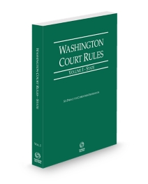 Washington Court Rules - State, 2026 ed. (Vol. I, Washington Court Rules)