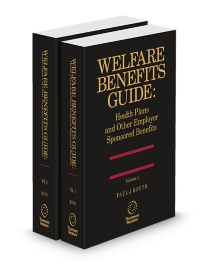 Welfare Benefits Guide: Health Plans and Other Employer Sponsored Benefits, 2025-2026 ed.