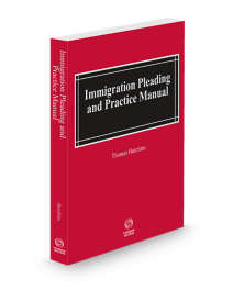 Immigration Pleading and Practice, 2025-2026 ed.