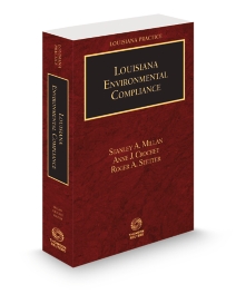 Louisiana Practice Environmental Compliance, 2025-2026 ed.