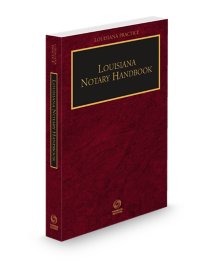 Louisiana Practice Notary Handbook, 2025-2026 ed.