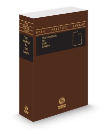 Utah Trial Handbook for Lawyers