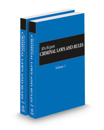 Michigan Criminal Law and Rules, 2025 ed.