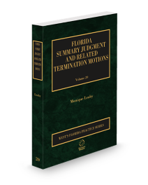 Florida Practice V.20 Summary Judgement and Related Termination Motions, 2025-2026 ed.