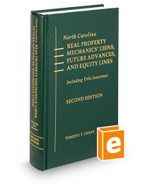 North Carolina Real Property Mechanics' Liens, 2025-2026 ed.