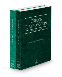 Oregon Rules of Court-State and Federal V.I-II, 2026 ed.