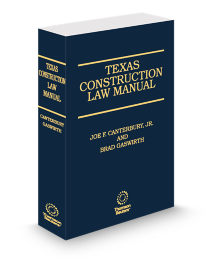 Texas Construction Law Manual, 2025-2026 ed.