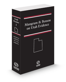 Utah Practice V.1 Evidence, 2025-2026 ed.