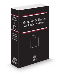 Utah Practice V.1 Evidence, 2025-2026 ed.