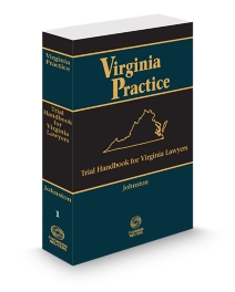 Virginia Practice V.1 Trial Handbook for Virginia Lawyers, 2026 ed.