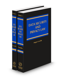 Data Security and Privacy Law Combating Cyber Threats, 2025-2026 ed.