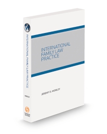 International Family Law Practice, 2024 ed.
