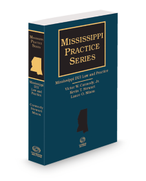Mississippi DUI Law and Practice, 2025 ed.