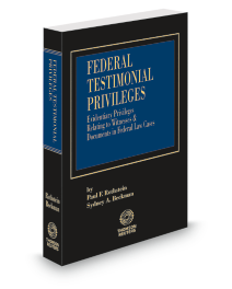 Federal Testimonial Privileges, 2025-2026 ed.
