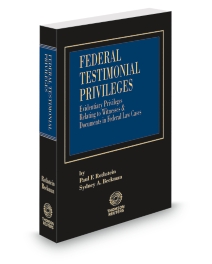 Federal Testimonial Privileges, 2025-2026 ed.
