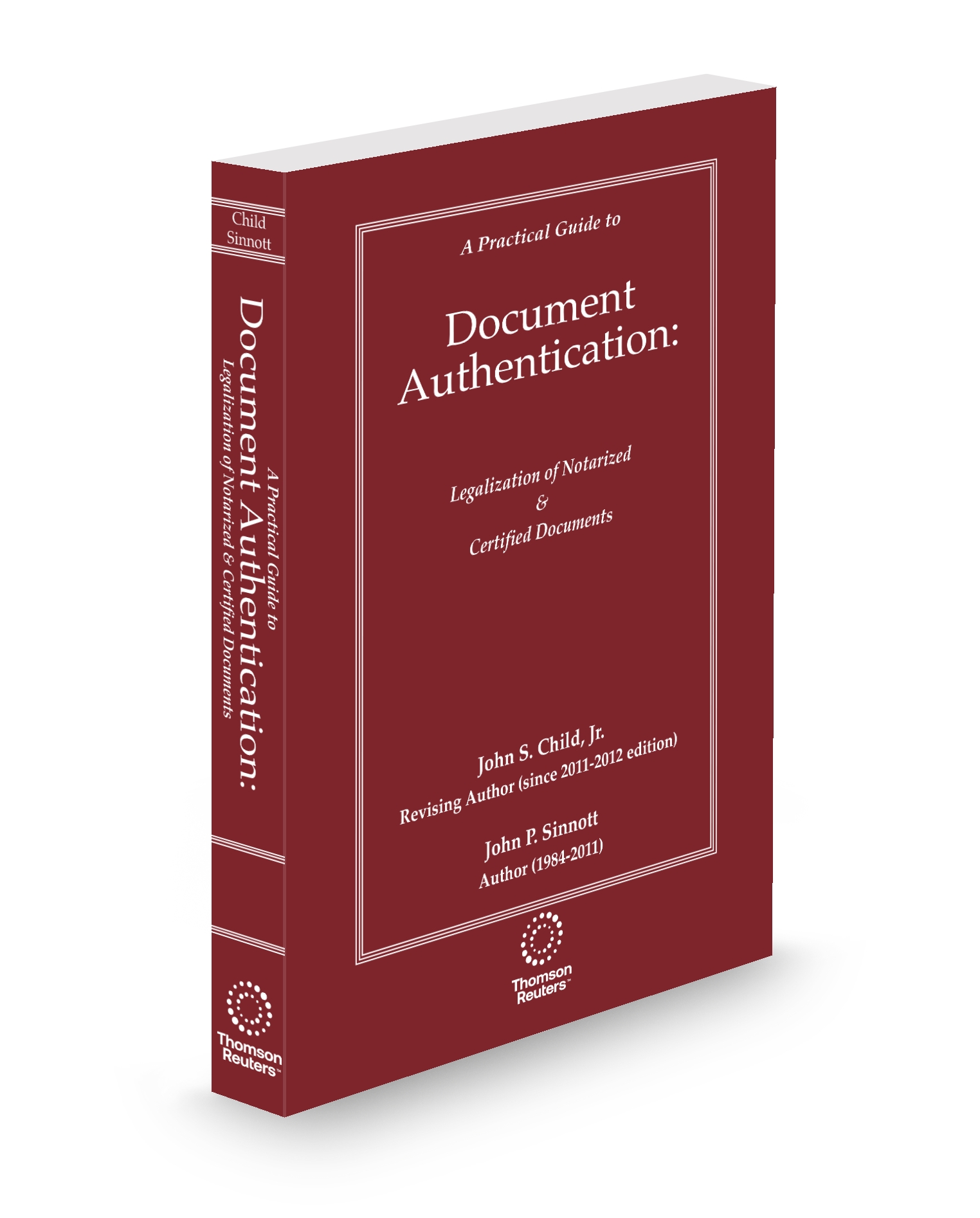 Cover of PRACTICAL GUIDE TO DOCUMENT AUTHENTICATION LEGALIZATION OF NOTARIZED AND CERTIFIED DOCUMENTS FULL SET