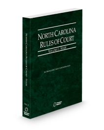 North Carolina Rules of Court, State, Volume I, North Carolina Court Rules, 2026 ed.