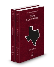 Texas Practice V.9 and 10 Wills, 2025-2026 ed.