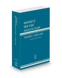 New York Court Rules Local Court V.III, 2026 ed.