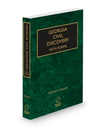 Georgia Civil Discovery with Forms, 2025-2026 ed.