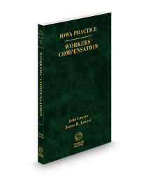 Iowa Practice V.15 Workers Compensation Law and Practice, 2025-2026 ed.