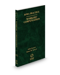Iowa Practice V.15 Workers Compensation Law and Practice, 2025-2026 ed.