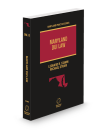 Maryland Practice V.8 DUI Law, 2025-2026 ed.