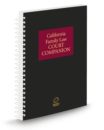 California Family Law Court Companion™, 2026 Edition