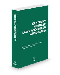 Kentucky Probate Laws and Rules Annotated, 2026 ed.