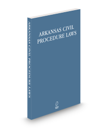 Arkansas Civil Procedure Laws, 2026 ed.