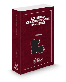 Louisiana Childrens Code Handbook
