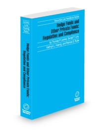 Hedge Funds and Other Private Funds: Regulation and Compliance, 2025-2026 ed.