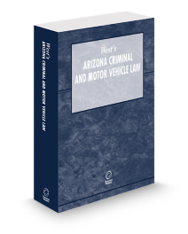 Arizona Criminal and Motor Vehicle Law, 2026 ed.