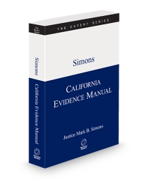 Simons California Evidence Manual, The Expert Series, 2026 ed.