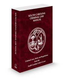 South Carolina Criminal Law Manual, 2026 ed.