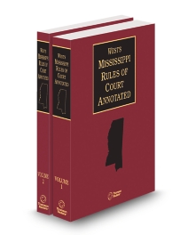 Mississippi Rules of Court Annotated, 2025 ed.