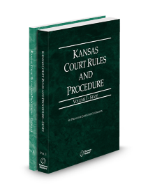 Kansas Court Rules and Procedure State and Federal V.I-II, 2026 ed.
