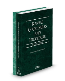 Kansas Court Rules and Procedure State and Federal V.I-II, 2026 ed.